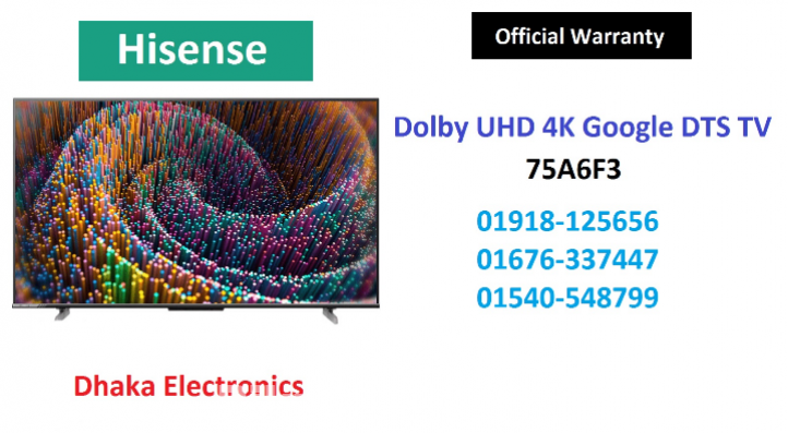 Hisense 75 inch 75A6F3 4K Google DTS TV Official